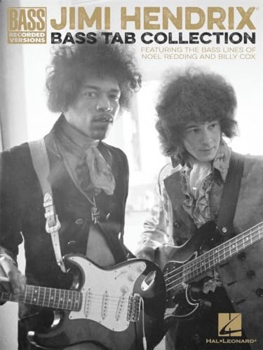 Jimi Hendrix Bass Tab Collection: Featuring the Bass Lines of Noel Redding and Billy Cox (Bass Recorded Versions)