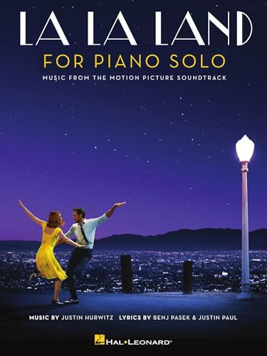 La La Land Intermediate Piano Solo Songbook | Movie Sheet Music for Pianists | Includes City of Stars Audition Mia and Sebastian s Theme and More