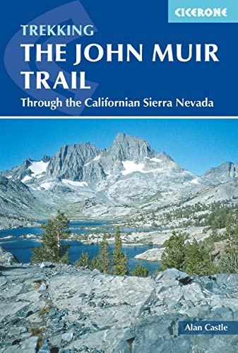 The John Muir Trail: Through the Californian Sierra Nevada (Mountain Walking) [Idioma Inglés]