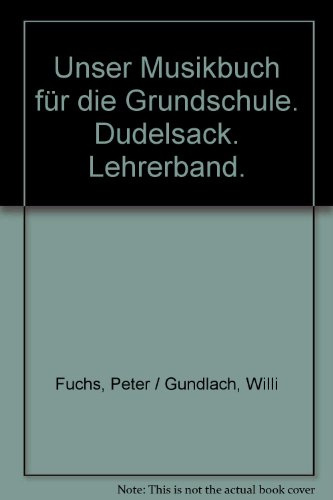 Unser Musikbuch für die Grundschule. Dudelsack. Lehrerband.