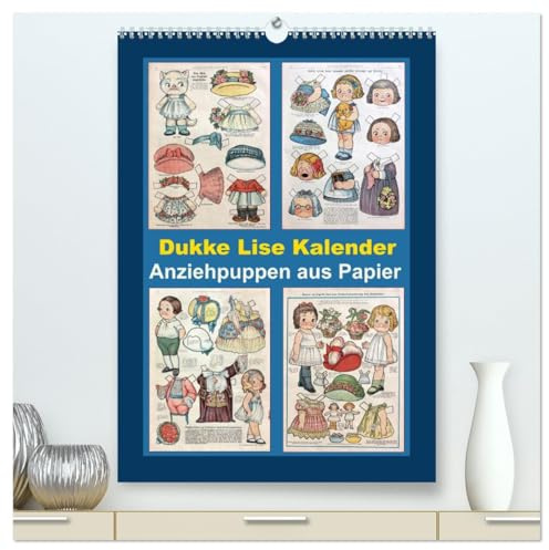Dukke Lise Kalender - Anziehpuppen aus Papier (hochwertiger Premium Wandkalender 2026 DIN A2 hoch), Kunstdruck in Hochglanz: Kalender mit 12 alten ... der Zeit von 1918 bis 1926. (CALVENDO Kunst)