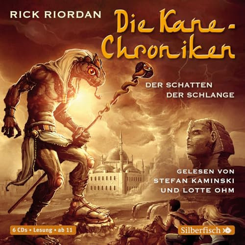 Die Kane-Chroniken 3: Der Schatten der Schlange: 6 CDs (3)