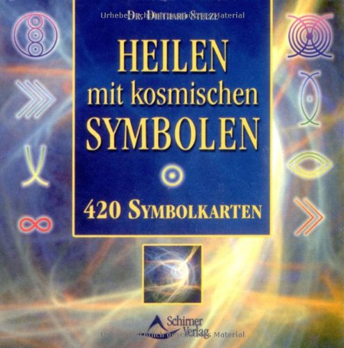 Heilen mit kosmischen Symbolen; 420 Symbolkarten: Symbolkarten zur Resonanzbehandlung
