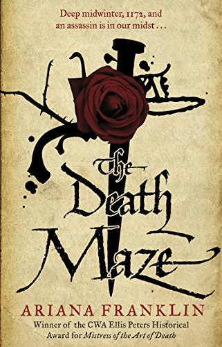 The Death Maze: Mistress of the Art of Death, Adelia Aguilar series 2 (Adelia Aguilar, 2)