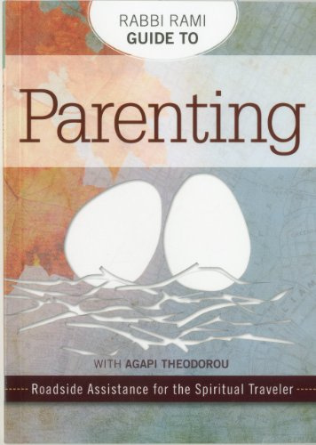 Rabbi Rami Guide to Parenting: Roadside Assistance for the Spiritual Traveler