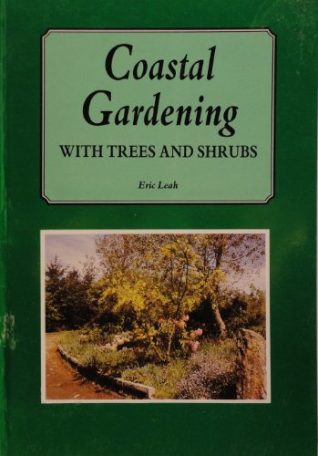 Coastal Gardening with Trees and Shrubs