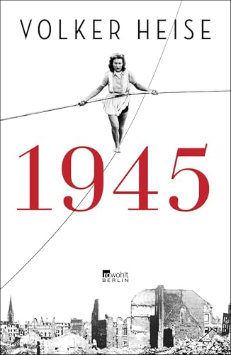1945: Eine nie dagewesene Chronik der Schicksalsmonate von Silvester bis Silvester, spannend wie ein Krimi. Platz 1 Sachbuch-Bestenliste Die Zeit, Deutschlandfunk Kultur und ZDF