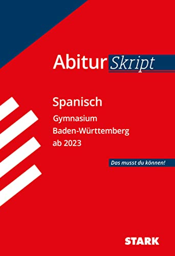 STARK Spanisch - AbiturSkript BW (Skripte / Abi - Auf einen Blick!)