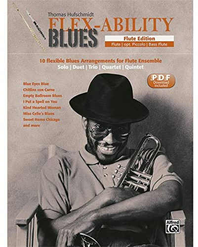 Flute Edition: 10 Flexible Blues Arrangements for Flute Ensemble: Solo | Duet | Trio | Quartet | Quintet