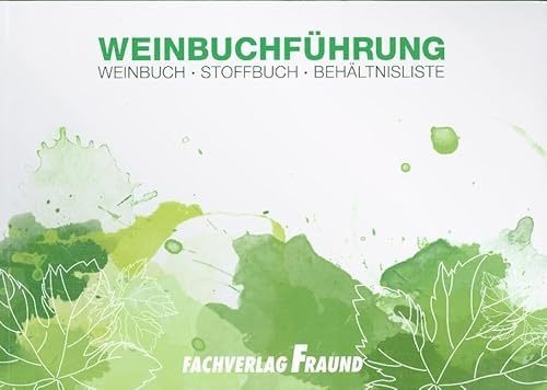 Weinbuchfühung: Weinbuch-Stoffbuch-Behältnisliste