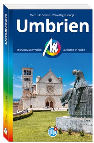 MICHAEL MÜLLER Reiseführer Umbrien: 100% authentisch, aktuell und vor Ort recherchiert. Inkl. Faltkarte. (MM-Reisen)