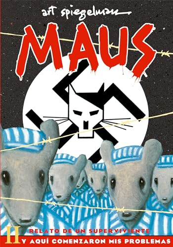 Maus relato de un superviviente 2 y aquí comenzaron mis problemas / A Survivor's Tale 2 And Here My Troubles Began (Maus relato de un superviviente / A Survivor's Tale, 2, Band 2)
