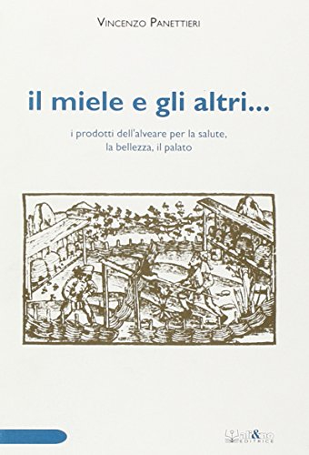 Il miele e gli altri...