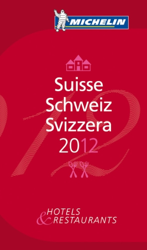 MICHELIN Schweiz 2012: Hotels & Restaurants (MICHELIN Hotelführer)