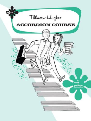 Palmer-Hughes Accordion Course, Book 3: For group or individual instruction