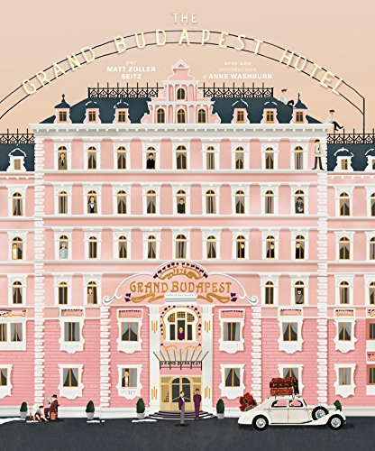 The Grand Budapest Hotel: The Wes Anderson collection