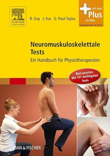 Neuromuskuloskelettale Tests: Ein Handbuch für Physiotherapeuten - mit Zugang zum Elsevier-Portal
