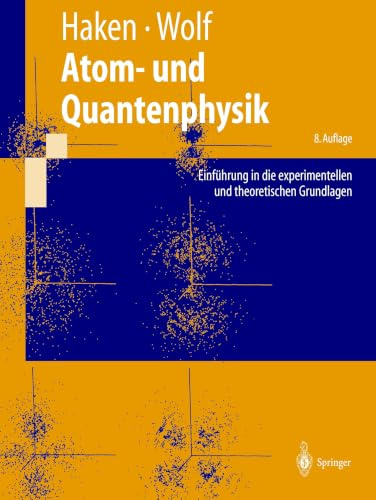 Atom- und Quantenphysik: Einführung in die experimentellen und theoretischen Grundlagen (Springer-Lehrbuch)