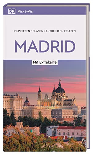 Vis-à-Vis Reiseführer Madrid: Mit wetterfester Extra-Karte und detailreichen 3D-Illustrationen