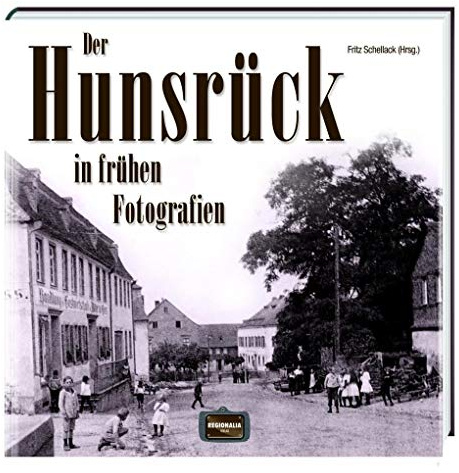 Der Hunsrück in frühen Fotografien