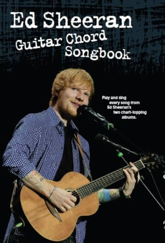 Ed Sheeran Guitar Chord | Gitarre Akkorde & Text für Anfänger & Mittelstufe Songbook | Komplette Songs von Plus & Multiply Alben | Notenbuch für ... Strumming Patterns: Guitar Chord Songbook
