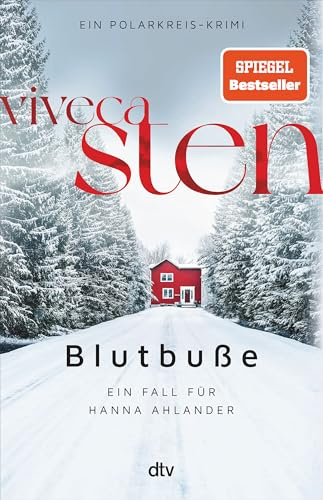 Blutbuße: Ein Fall für Hanna Ahlander | Viveca Stens Åre-Krimis jetzt bei Netflix (Die Åre-Morde, Band 3)