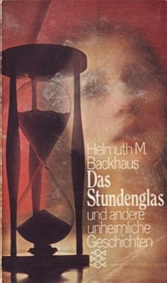 Das Stundenglas und andere unheimliche Geschichten