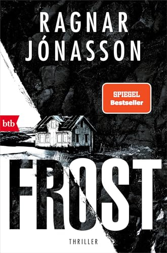 Frost: Thriller - Helgi-Serie (Kommissar Helgi Reykdal ermittelt, Band 1)