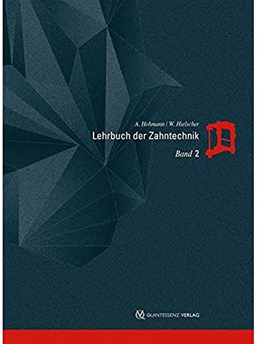 Lehrbuch der Zahntechnik: Band 2: Prothetik