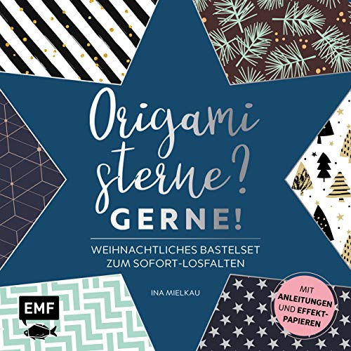 Origamisterne? Gerne! – Weihnachtliches Bastelset zum Sofort-Losfalten: Mit Anleitungen und 96 Effekt-Papieren