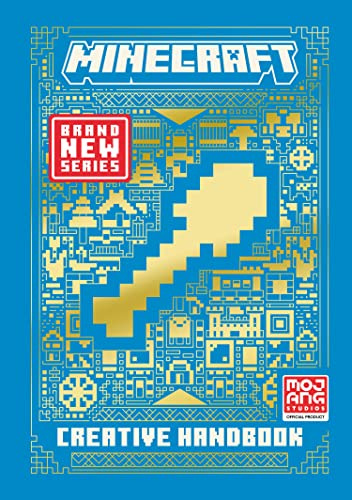 All New Official Minecraft Creative Handbook: The Latest Updated & Revised Essential Guide Book for the Best Selling Video Game of All Time