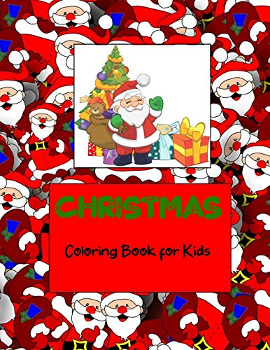 Christmas Coloring Book for Kids: 40 fun and easy pictures for children