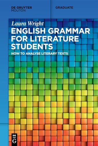 English Grammar for Literature Students: How to Analyse Literary Texts (Mouton Textbook)