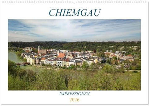 Chiemgau - Impressionen (Wandkalender 2026 DIN A2 quer), CALVENDO Monatskalender: Bayern wie im Bilderbuch! (CALVENDO Orte)