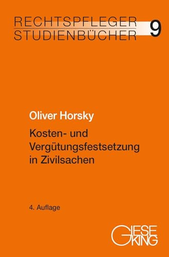 Kosten- und Vergütungsfestsetzung in Zivilsachen (Rechtspfleger-Studienbücher)