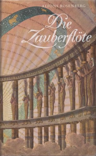 Die Zauberflöte. Geschichte und Deutung von Mozarts Oper