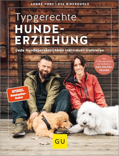 Typgerechte Hundeerziehung: Jede Hundepersönlichkeit individuell trainieren. Mit unterstützenden Videos (GU Hundeerziehung)