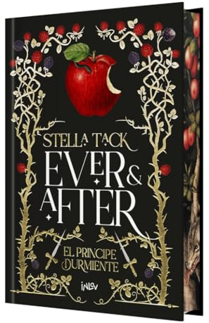 Ever and after 1. El príncipe durmiente: Edición con cantos tintados