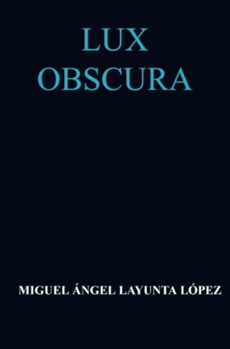 LUX OBSCURA