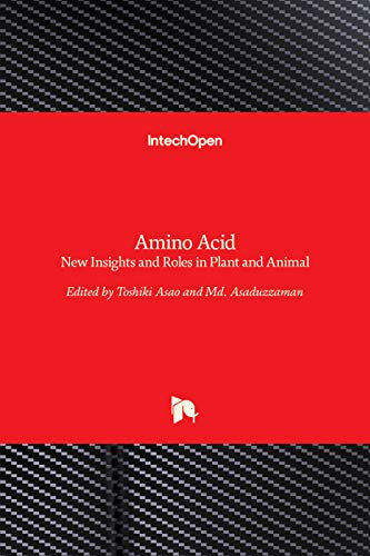 Amino Acid - New Insights and Roles in Plant and Animal