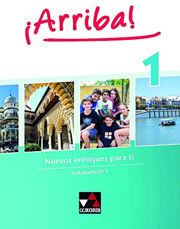 ¡Arriba! / ¡Arriba! Vokabelheft 1: Nuevos enfoques para ti. Lehrwerk für Spanisch als 2. Fremdsprache (¡Arriba!: Nuevos enfoques para ti. Lehrwerk für Spanisch als 2. Fremdsprache)