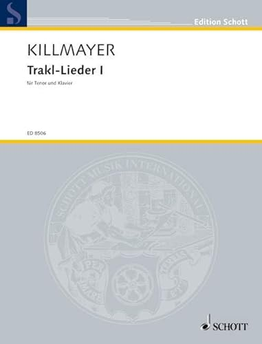 Trakl-Lieder I: Tenor und Klavier. Tenor. (Edition Schott)