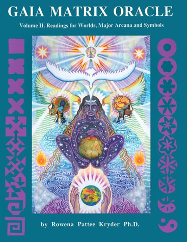 Gaia Matrix Oracle: Readings for Worlds, Major Arcana & Symbols