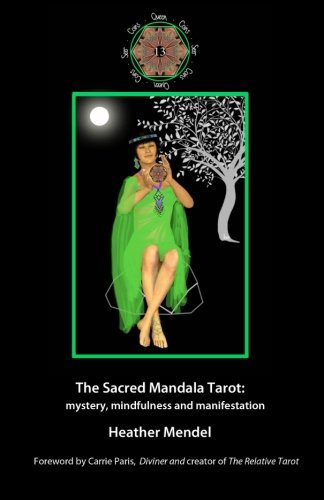 The Sacred Mandala Tarot:: mystery, mindfulness and manifestation
