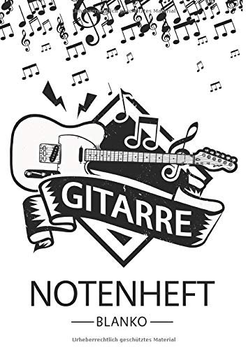 Gitarre Notenheft Blanko: Notenheft DIN A4 Mit 110 Seiten - Notenpapier für Kinder und Erwachsene, Notenblock, Musikheft, Notenbuch, Notenblätter - Motiv: Gitarre Musik Noten Vintage