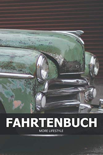 Fahrtenbuch: Fahrten,- und Tankbuch für mehr als 1800 Einträge - Klein & Kompakt ca. A5