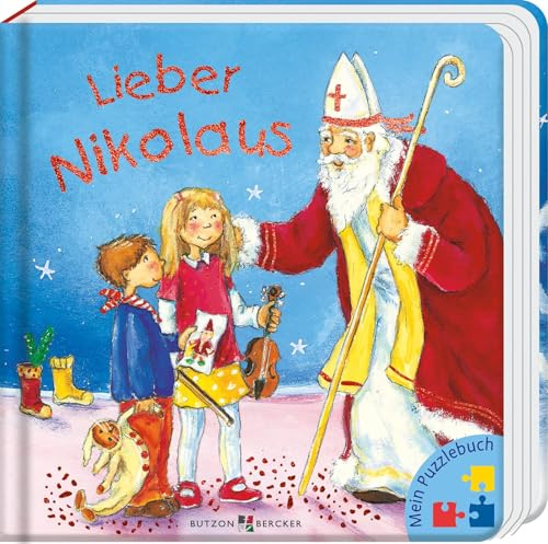 Lieber Nikolaus: Mein Puzzlebuch. Geschichten vom Nikolaus im farbenfrohen Pappbilderbuch ab 3 Jahre. Bilderbuch zum Vorlesen und Entdecken, ideal als ... für Kinder (Pappbilderbücher)