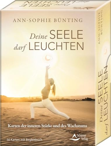 Deine Seele darf leuchten - Karten der inneren Stärke und des Wachstums: - 50 Karten mit Begleitbuch