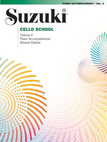 SUZUKI CELLO SCHOOL VOL 6 PFA BK LIVRE SUR LA MUSIQUE: Piano Accompaniment