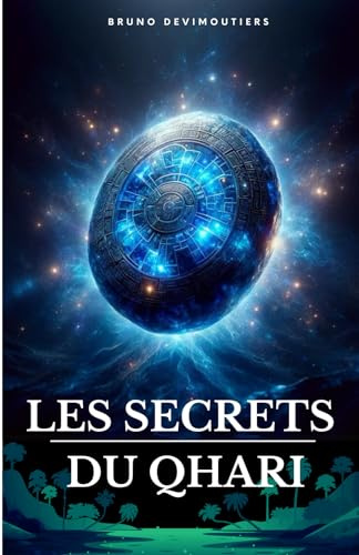 Les Secrets du Qhari: Un roman d'aventure extraordinaire en Amazonie